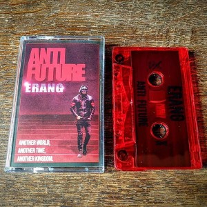 ERANG - Anti Future (MC)