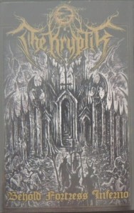 THE KRYPTIK - Behold Fortress Inferno (MC)