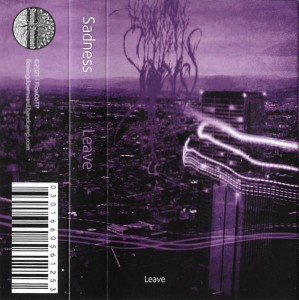 SADNESS - Leave (MC)