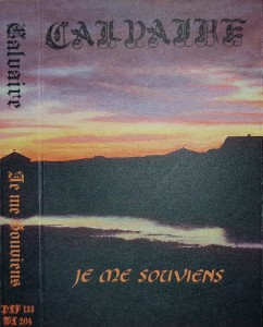 CALVARIE - Je Me Souviens (MC)
