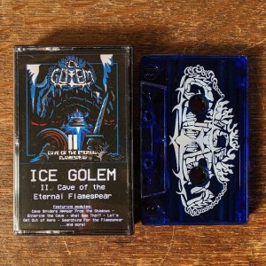 ICE GOLEM - II: Cave Of The Eternal Flamespear (MC)