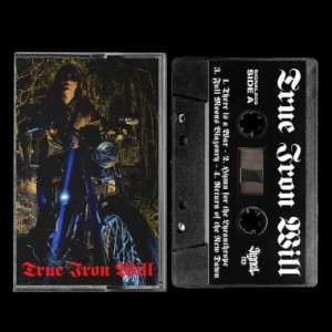 TRUE IRON WILL - True Iron Will (MC)