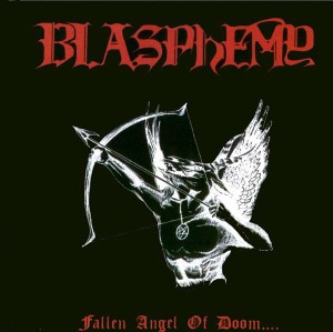 BLASPHEMY - Fallen Angel Of Doom... (CD)