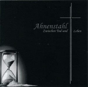 AHNENSTAHL - Zwischen Tod Und Leben (CD)