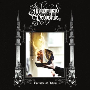 MUHAMMAD PEDOPHILE - Enemies of Islam (DigiCD)