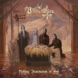 PROFANATICA - Rotting Incarnation of God (CD)