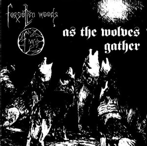 FORGOTTEN WOODS - As The Wolves Gather (DigiCD)