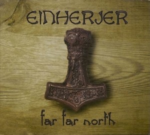 EINHERJER - Far Far North (DigiCD)