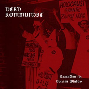 DEAD KOMMUNIST - Expanding The Overton Window (CD)