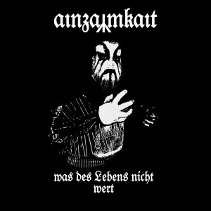 AINZAMKAIT - was des Lebens nicht wert… (DigiCD)