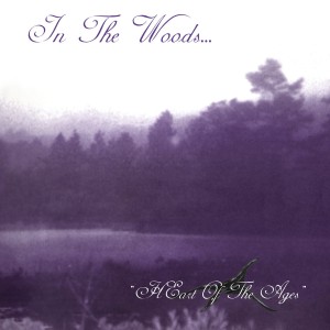 IN THE WOODS...  - HEart Of The Ages (DigiCD)