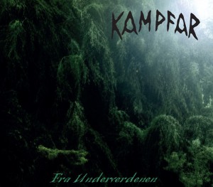 KAMPFAR - Fra underverdenen (DigiCD)