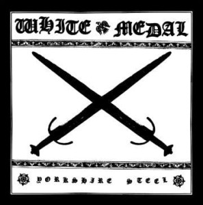 WHITE MEDAL - Yorkshire Steel (CD)