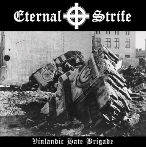 ETERNAL STRIFE - Vinlandic Hate Brigade (LP)
