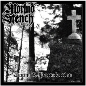 MORBID STENCH - Doom & Putrefaction (LP)