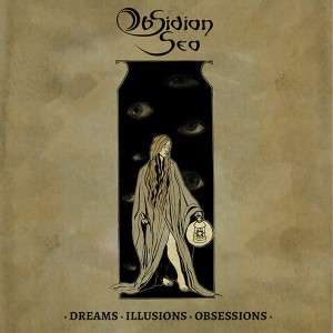 OBSIDIAN SEA - Dreams. Illusions. Obsessions (CD)