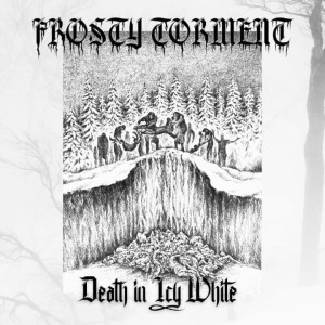 FROSTY TORMENT - Death In Icy White (CD)