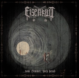 EISENKULT - ...vom Himmel, hoch herab (CD)