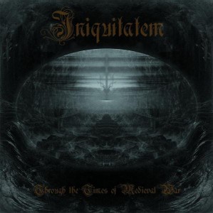 INIQUITATEM - Through the time of medieval War (LP)