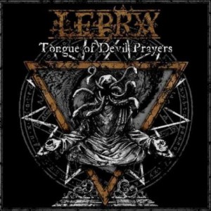 LEPRA - Tongue Of Devil Prayers (CD)