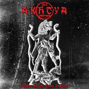 AKHTYA  - In Her Hands Fever & Frost (CD)