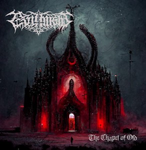 EVIL MIGHT - The Chapel of Old (CD)