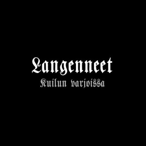 LANGENNEET - Kuilun Varjoissa (DigiCD)