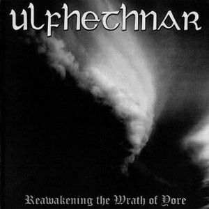 ULFHETHNAR - Reawakening The Wrath Of Yore  (CD)