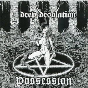 DEEP DESOLATION - Possession (CD)