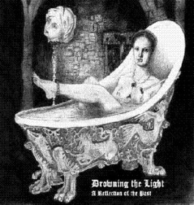 DROWNING THE LIGHT - A Reflection of the Past (CD)