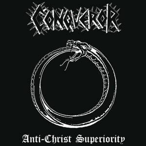 CONQUEROR - Anti-Christ Superiority (CD)