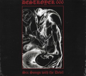 DESTROYER 666 - Six Songs With The Devil (DigiCD)