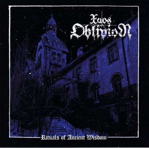 XAOS OBLIVION - Rituals of Ancient Wisdom