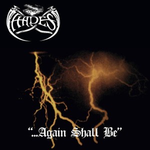 HADES - ...Again Shall Be (CD)