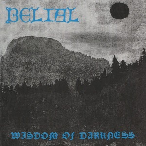 BELIAL - Wisdom Of Darkness (LP) (galaxy)