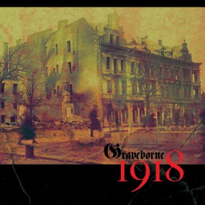 GRAVEBORNE - 1918 (CD)